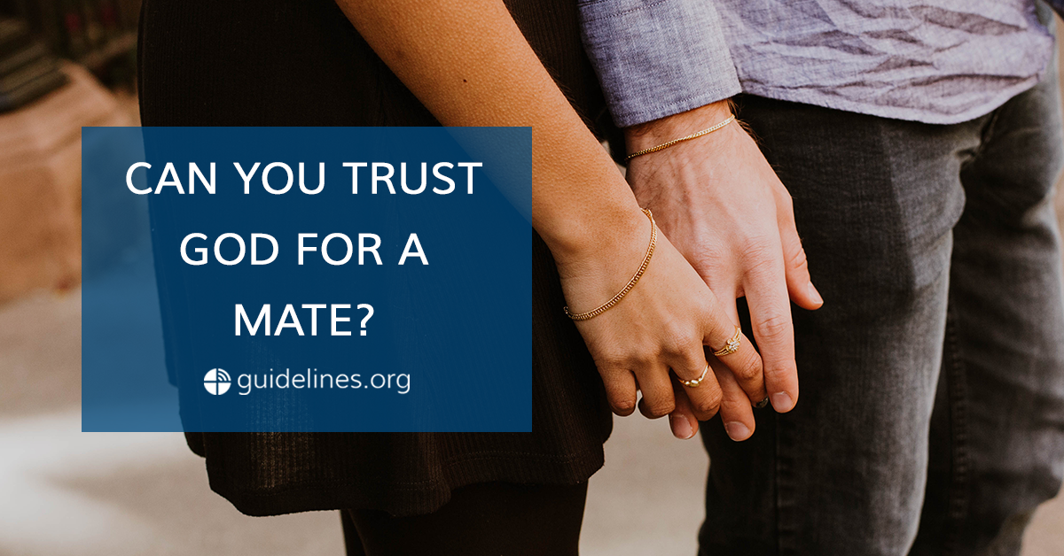 Can You Trust God for a Mate? Guidelines Devotional